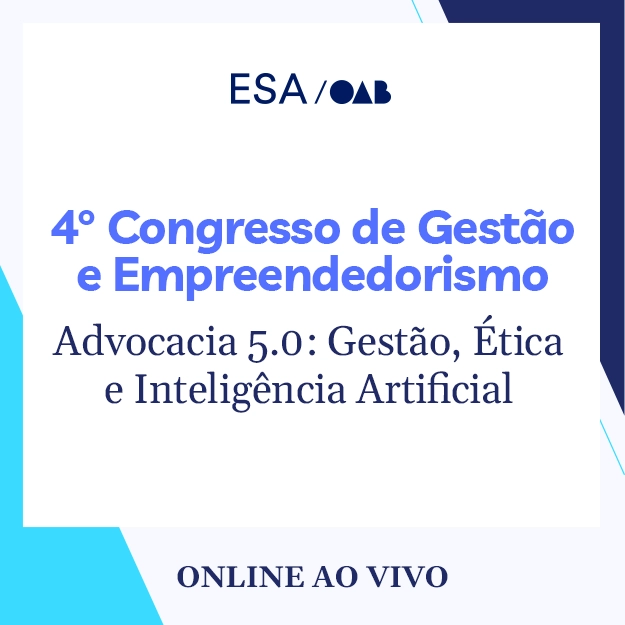 5739 IV Congresso de Gestão e Empreendedorismo Advocacia 5.0: Gestão, Ética e Inteligência Artificial